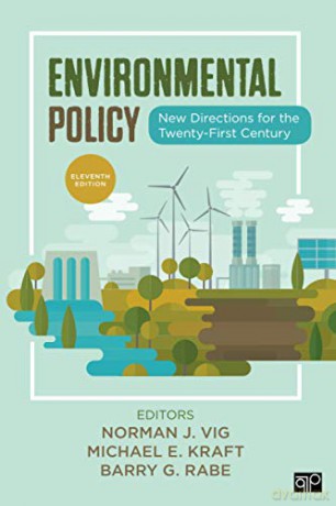 Environmental Policy: New Directions for the Twenty-First Century - Norman J. Vig [KSIĄŻKA]