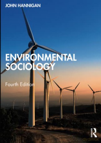 Environmental Sociology - John Hannigan [KSIĄŻKA]