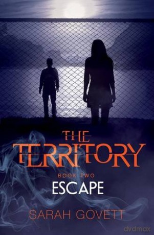 Escape (Territory 2) (The Territory): No 2 - Sarah Govett [KSIĄŻKA]