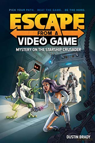 Escape from a Video Game: Mystery on the Starship Crusader (Volume 2) - Dustin Brady [KSIĄŻKA]