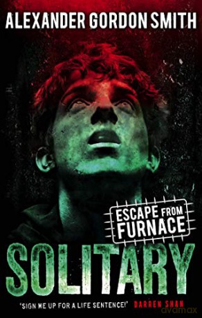 Escape from Furnace 2: Solitary - Alexander Gordon Smith [KSIĄŻKA]