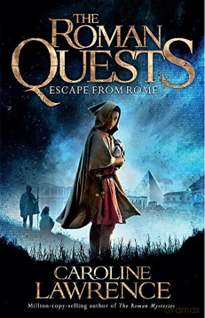 Escape from Rome: Book 1 (The Roman Quests) - Caroline Lawrence [KSIĄŻKA]