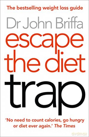 Escape the Diet Trap - Dr. John Briffa [KSIĄŻKA]