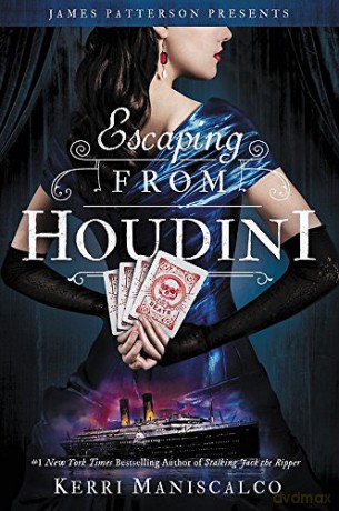 Escaping from Houdini: 3 (Stalking Jack the Ripper) - Kerri Maniscalco [KSIĄŻKA]