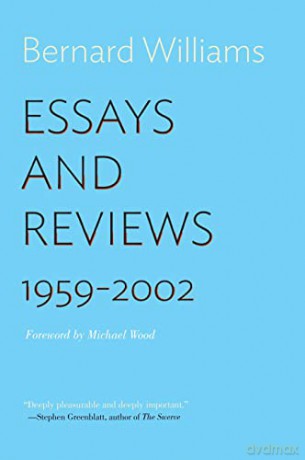 Essays and Reviews: 1959-2002 - Bernard Williams [KSIĄŻKA]