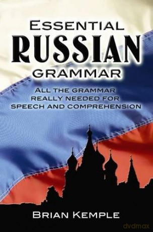 Essential Russian Grammar (Dover Language Guides Essential Grammar) - Brian Kemple [KSIĄŻKA]