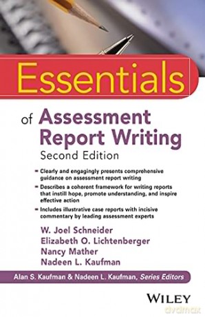 Essentials of Assessment Report Writing, Second Edition (Essentials of Psychological Assessment) - W. Joel Schneider [KSIĄŻKA]