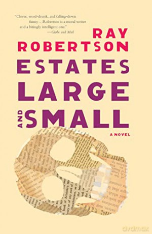 Estates Large and Small - Ray Robertson [KSIĄŻKA]