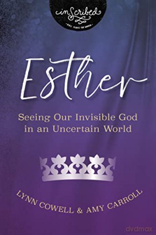 Esther: Seeing Our Invisible God in an Uncertain World (InScribed Collection) - Cowell [KSIĄŻKA]