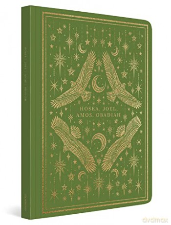 ESV Illuminated Scripture Journal: Hosea, Joel, Amos, and Obadiah - Crossway Books [KSIĄŻKA]