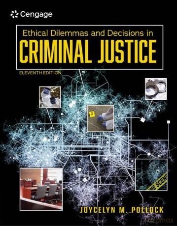 Ethical Dilemmas and Decisions in Criminal Justice (Mindtap Course List) - Joycelyn Pollock [KSIĄŻKA]