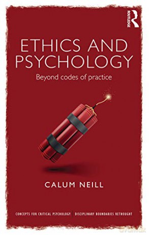 Ethics and Psychology: Beyond Codes of Practice (Concepts for Critical Psychology) - Calum Neill [KSIĄŻKA]