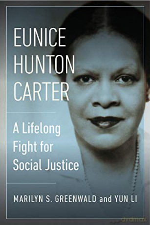 Eunice Hunton Carter: A Lifelong Fight for Social Justice - Marilyn Greenwald [KSIĄŻKA]