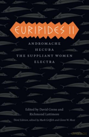 Euripides II: Andromache, Hecuba, The Suppliant Women, Electra (The Complete Greek Tragedies) [KSIĄŻKA]