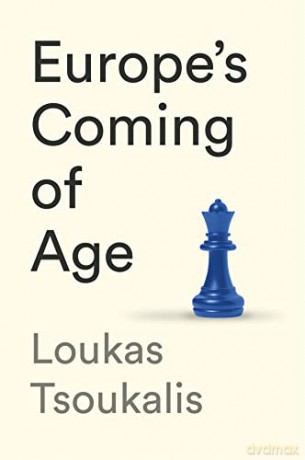 Europes Coming of Age - Loukas Tsoukalis [KSIĄŻKA]