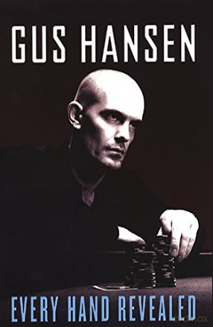 Every Hand Revealed - Gus Hansen [KSIĄŻKA]