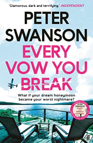 Every Vow You Break: 'Murderous fun' from the Sunday Times bestselling author of The Kind Worth Killing - Peter Swanson [KSIĄŻKA]
