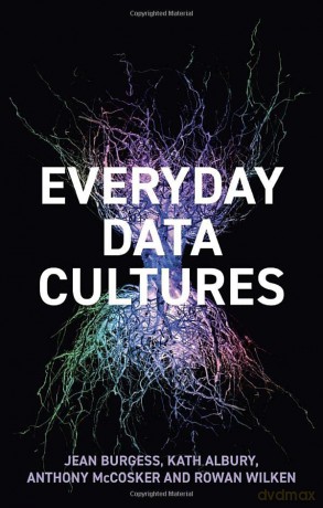 Everyday Data Cultures - Jean Burgess [KSIĄŻKA]