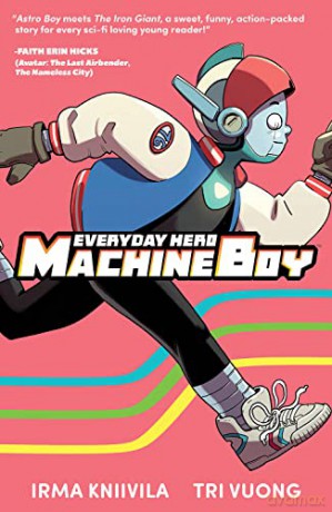 Everyday Hero Machine Boy - Irma Kniivila [KOMIKS]