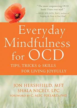 Everyday Mindfulness for OCD: Tips, Tricks, and Skills for Living Joyfully - Jon Hershfield MFT [KSIĄŻKA]