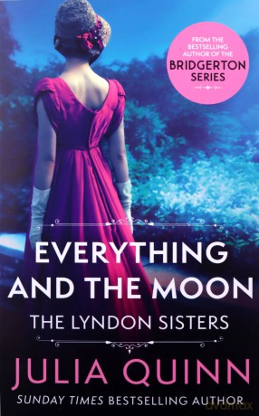 Everything And The Moon: a dazzling duet by the bestselling author of Bridgerton (Lyndon Family Saga) [KSIĄŻKA]