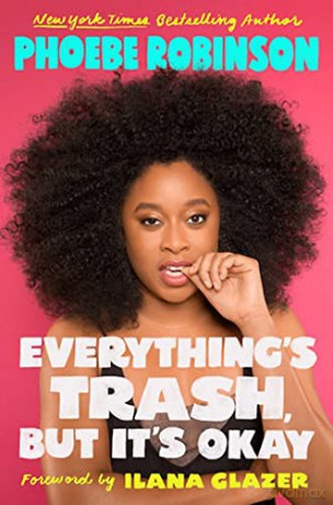 Everything's Trash, But It's Okay (Jacaranda) - Phoebe Robinson [KSIĄŻKA]