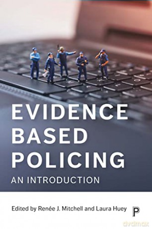 Evidence based policing: An introduction - Renée Mitchell [KSIĄŻKA]