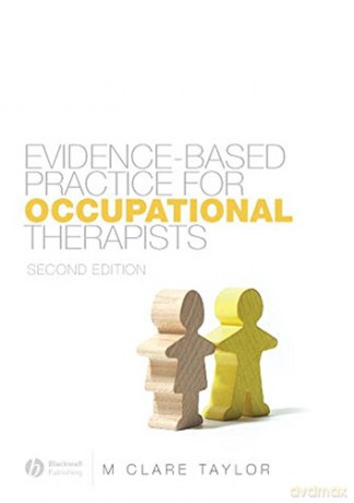 Evidence-Based Practice for Occupational Therapists, 2nd Edition - M. Clare Taylor [KSIĄŻKA]