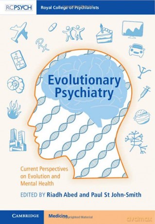 Evolutionary Psychiatry: Current Perspectives on Evolution and Mental Health - Riadh Abed [KSIĄŻKA]