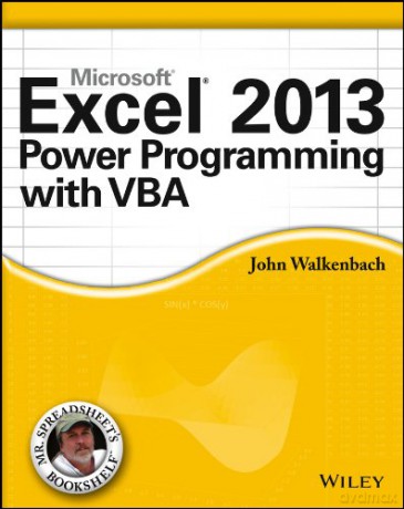 Excel 2013 Power Programming with VBA: 16 (Mr. Spreadsheet's Bookshelf) - John Walkenbach [KSIĄŻKA]