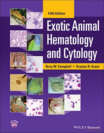 Exotic Animal Hematology and Cytology - Terry W. Campbell [KSIĄŻKA]