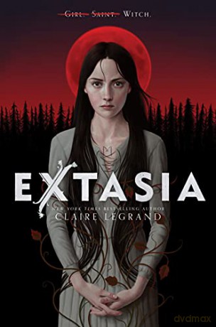 Extasia - Claire Legrand [KSIĄŻKA]
