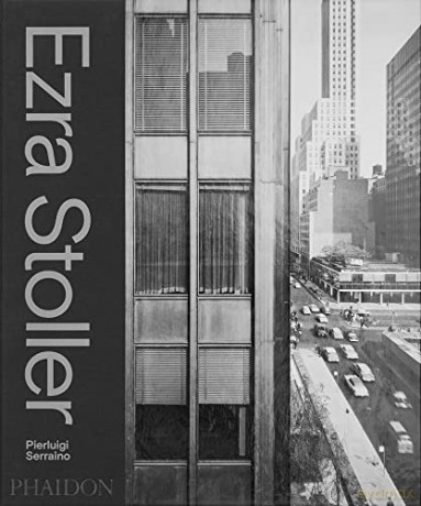 Ezra Stoller: A Photographic History of Modern American Architecture - Pierluigi Serraino [KSIĄŻKA]