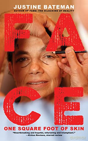 Face: One Square Foot of Skin - Bateman [KSIĄŻKA]