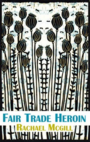 Fair Trade Heroin (Dedalus Original Fiction In Paperback) - Rachael Mcgill [KSIĄŻKA]