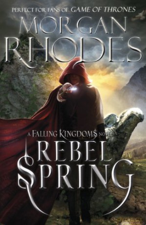Falling Kingdoms: Rebel Spring (book 2): Morgan Rhode (Falling Kingdoms, 2) - Morgan Rhodes [KSIĄŻKA]