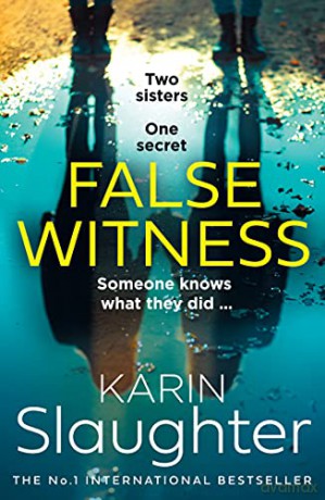 False Witness: The stunning new 2021 crime mystery suspense thriller from the No.1 Sunday Times bestselling author - Karin Slaughter [KSIĄŻKA]