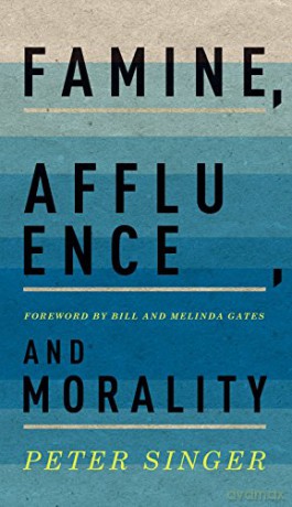 Famine, Affluence, and Morality - Peter Singer [KSIĄŻKA]
