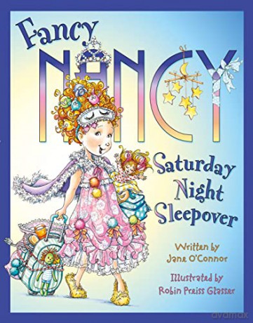 Fancy Nancy Saturday Night Sleepover - Jane O'Connor [KSIĄŻKA]