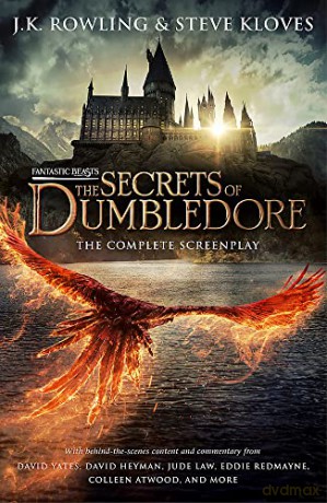 Fantastic Beasts: The Secrets of Dumbledore - The Complete Screenplay - J.K. Rowling [KSIĄŻKA]