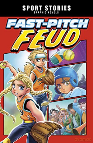 Fast-Pitch Feud (Sport Stories Graphic Novels) - Jake Maddox [KOMIKS]