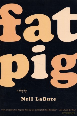 Fat Pig - Neil LaBute [KSIĄŻKA]
