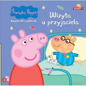 Świnka Peppa. Książeczki z półeczki nr 08 Wizyta u Przyjaciela [KSIĄŻKA]