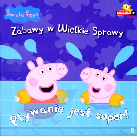 Świnka Peppa - Zabawy w wielkie sprawy nr 08 Pływanie jest super [KSIĄŻKA]