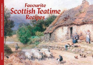 Favourite Scottish Recipes - Johanna Mathie [KSIĄŻKA]