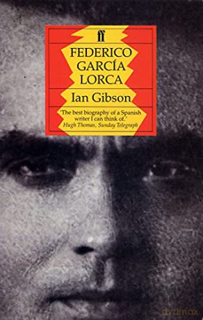 Federico Garcia Lorca: A Life - Ian Gibson [KSIĄŻKA]