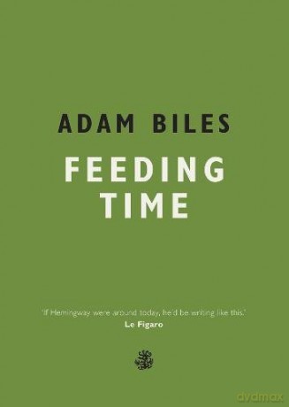 Feeding Time - Adam Biles [KSIĄŻKA]