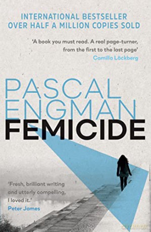 Femicide: the latest BESTSELLING THRILLER from Scandinavia (Vanessa Frank, 1) - Pascal Engman [KSIĄŻKA]