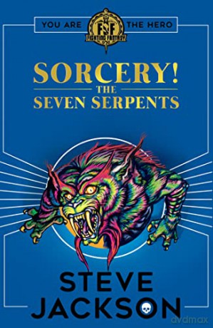 Fighting Fantasy: Sorcery 3: The Seven Serpents - Steve Jackson [KSIĄŻKA]