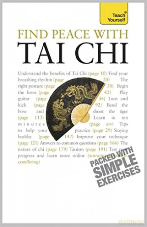 Find Peace with Tai Chi: Teach Yourself - Robert Parry [KSIĄŻKA]
